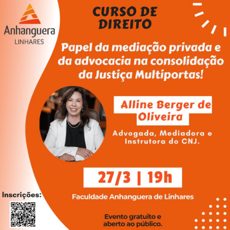 Linhares recebe especialista em mediação do CNJ para palestra gratuita sobre o sistema de Justiça Multiportas na Faculdade Anhanguera.
